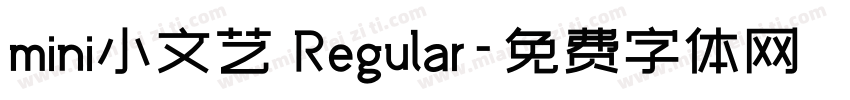 mini小文艺 Regular字体转换